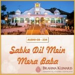 Sabke Dil Main Mere Baba - Brahmakumar Milind Song Download